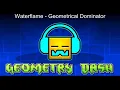 Download Lagu Waterflame - Geometrical Dominator