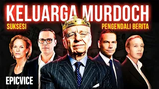 Murdoch: Kerajaan Media yang Menghancurkan Keluarganya Sendiri