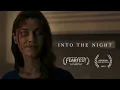 Download Lagu Into the Night | Horror Short Film
