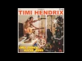 Timi Hendrix   bestline  I Just Killed Two Cops Today KannabisFarmer