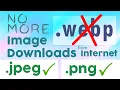 Stop Downloading .webp Images from Internet - Download JPG/PNG/GIF/BMP ✅ @TransitTech