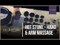 Hot Stones Massage Techniques - Hand and Arm Massage Demonstration and Tutorial