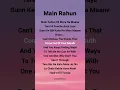 Download Lagu Main Rahun❤ (lyrics) #mainrahun #lyrics​ #song​