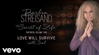 Barbra Streisand - Love Will Survive (with Seal) (Official Audio) ft. Seal