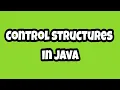 Control structures java decision making statements looping statements jump statements