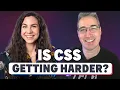 Is CSS getting harder to learn