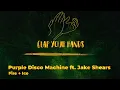 Purple Disco Machine ft. Jake Shears - Fire + Ice
