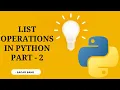 List Operations A Beginner s Guide Python Tutorial Part - 2