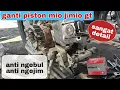 ganti blok piston mio j/mio gt ANTI NGEBUL