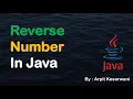 Reverse Number in Java Java Basic Program Java Arpit Kesarwani