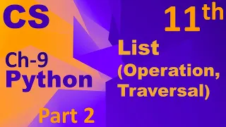Python-List Operations Traversal Computer Science Chapter 9 Class 11