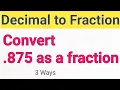 875 as a Fraction Decimal as a Fraction Express 0 875 in the form of
