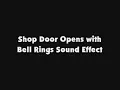 Download Lagu Shop Door Opens with Bell Rings SFX