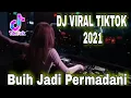 DJ TIKTOK buih jadi permadani | Dj no copyright
