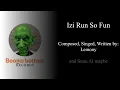 Izi Run So Fun