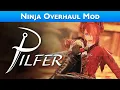 Pilfer Thief-inspired Overhaul Mod for NIN Animation VFX
