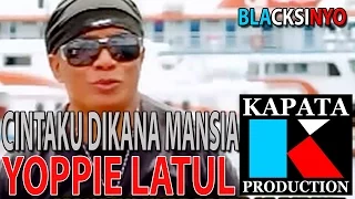 Download CINTAKU DIKANA MANSIA - YOPPIE LATUL I Kapata Production MP3