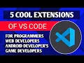 Top 5 Cool And Advanced Extensions For VS CODE 2022 In Hindi