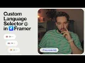 Creating a custom language selector dropdown in Framer