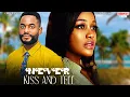 Download Lagu NEVER KISS AND TELL - CHIKE DANIEL, UCHE MONTANA - Nigerian Movie