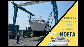 Surveying a 50 Foot Nordhavn…We’re Selling Her!