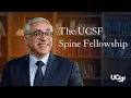 UCSF Spine Center Fellowship Department of Orthopaedic Surgery