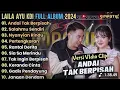 Download Lagu LAGU TERBARU LAILA AYU KDI ft. IRWAN D'ACADEMY \