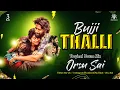 Lagu Bujji Thalli – Tropical House Mix | Orsu Sai | Telugu Love Remix 2025