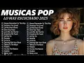 Musicas Internacionais Mais Tocadas 2025 💗Top 100 Acustico Músicas Internacionais Pop💗Top Hit #5