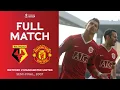 Lagu FULL MATCH Replay | Rooney \u0026 Ronaldo Star in 2007 Semi-Final | Watford v Man United