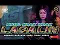 Download Lagu DJ TRAP BETEL LACALIN MIDEL KRAK KRAK SPEAKER AUTO NGUKUS YANG KALIAN TUNGGU DIDIK JANGKRIK
