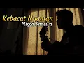 Download Lagu Kebacut Nyaman - Migga Sadewa || Uwes tak cubo kanggo ngelalekno (Cover panjiahriff)