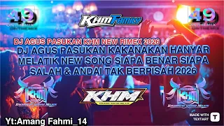 dj agus pasukan kakanakan hanyar melatik new rimex 2026 gacor boy