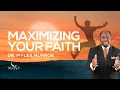 Maximizing Your Faith: Key Lessons From Dr. Myles Munroe | MunroeGlobal.com