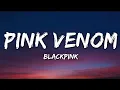 Lagu BLACKPINK  Pink Venom (lyrics)