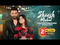 Download Lagu Sheesh Mahal (Full Song) | Jyotica Tangri | Harish Verma | Ranjha Rajan | New Punjabi Song 2025