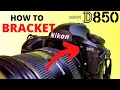 How To Shoot Bracketed Images - NIKON D850 Tutorial