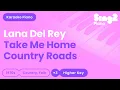 Download Lagu Lana Del Rey, John Denver - Take Me Home, Country Roads (Higher Key) Piano Karaoke