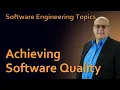 Software Engineering - 62 Achieving Software Quality