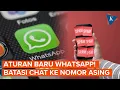 Lagu Aturan WhatsApp Terbaru, Batasi Kuota Bulanan untuk Cegah Spam Masuk