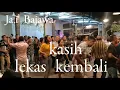 Download Lagu lagu jai Bajawa kasih lekas kembali