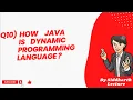 How java is dynamic programming language Java Features Java Siddharth Lecture