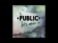 Make You Mine - Danielle Bradbery & PUBLIC