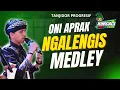 Download Lagu ONI APRAK - NGALENGIS medley x FILY KURCACI di DUGEM TANJI PROGRESIF