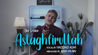 Download Haddad Alwi - Astaghfirullah Robbal Baroya ( Live Session ) MP3