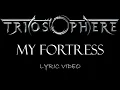 Triosphere - My Fortress - 2014 - Lyric Video