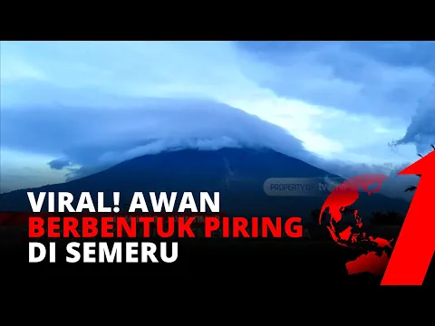 Fenomena Awan Menggantung Berbentuk Piring di Semeru Bikin Geger Warga | tvOne