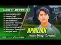 Download Lagu APRILIAN - INSAN YANG TERSAKITI | JANGAN PERGI | SIA SIA MERINDU | LAGU POP MELAYU TERPOPULER