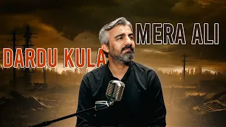 Mera Ali Dardu Kula میرا علی دەردو كولا 