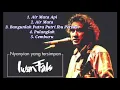 Download Lagu 5 Lagu Terbaik Iwan Fals
